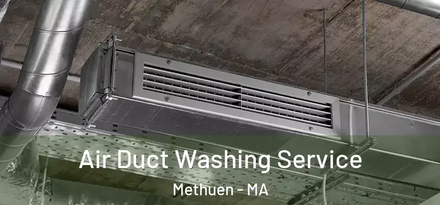 Air Duct Washing Service Methuen - MA