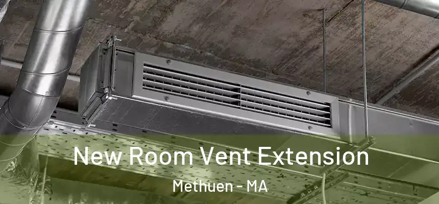  New Room Vent Extension Methuen - MA