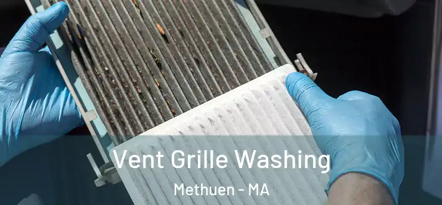 Vent Grille Washing Methuen - MA